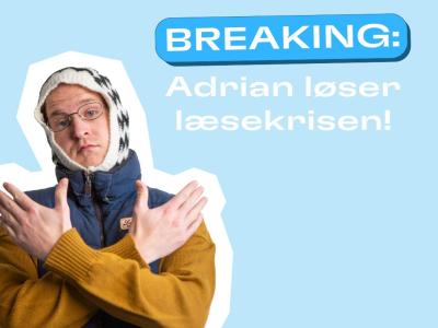 Adrian løser læsekrisen