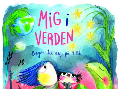 Mig i verden. Bøger til dig på 4-8 år.