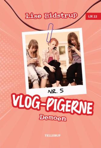 Lise Bidstrup: Vlog-pigerne - demoen