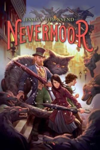 Jessica Townsend: Nevermoor - Morrigan Crows magiske prøvelser