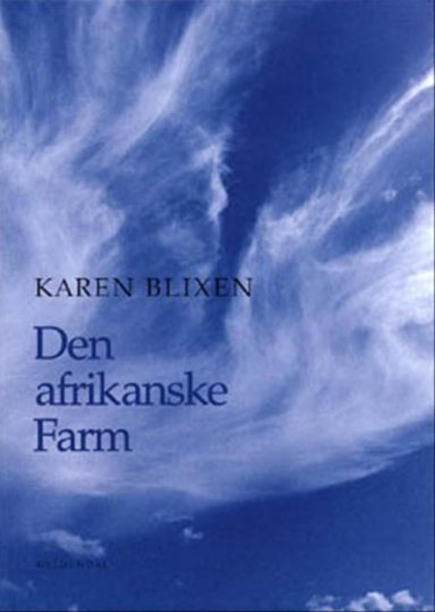 Karen Blixen: Den afrikanske farm (Ill. Kirsten Klein)
