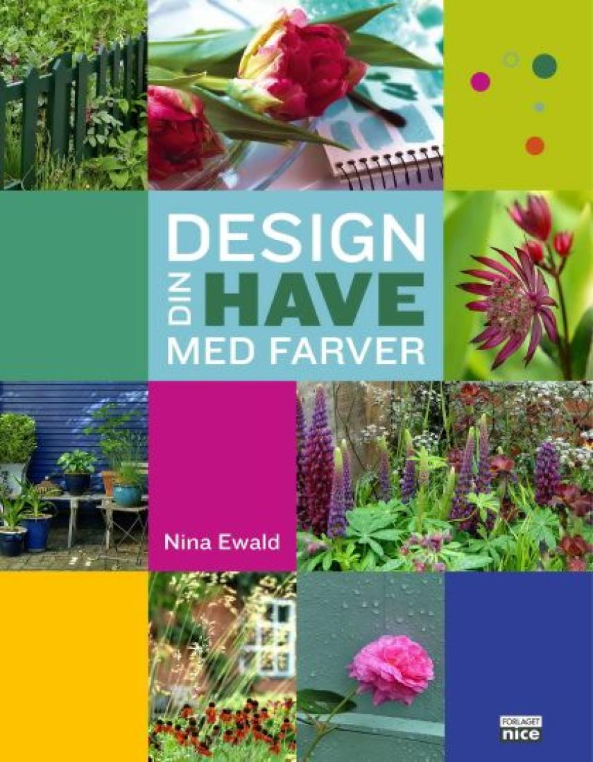 Nina Ewald: Design din have med farver