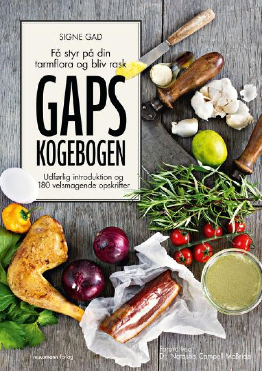 Signe Gad: GAPS kogebogen : få styr på din tarmflora og bliv rask
